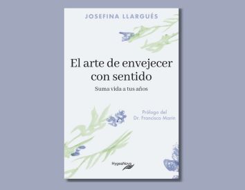 El arte de envejecer con sentido suma vida a tus años