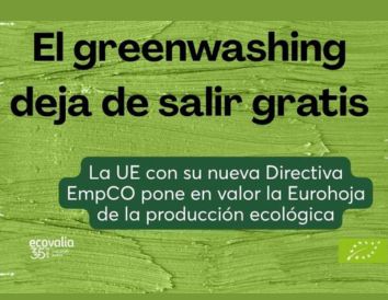 El greenwashing deja de salir gratis: el modelo ecológico garantía para consumidores y empresas agroalimentarias